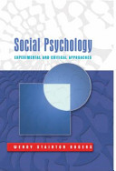 Social psychology experimental and critical approaches / Wendy Stainton Rogers.