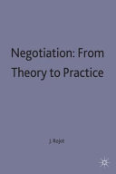 Negotiation : from theory to practice / Jacques Rojot.