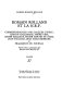 Romain Rolland et la N.R.F. : correspondances avec Jacques Copeau ... [et al.] et fragments du Journal / présentation et annotation par Bernard Duchatelet.