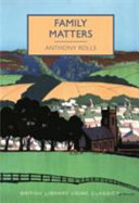 Family matters / Anthony Rolls ; with an introduction by Martin Edwards.
