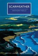 Scarweather / Anthony Rolls ; with an introduction by Martin Edwards.