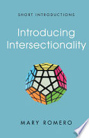 Introducing intersectionality Mary Romero.