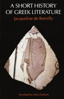 A short history of Greek literature / Jacqueline de Romilly ; translated by Lillian Doherty.