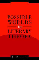 Possible worlds in literary theory / Ruth Ronen.