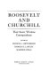 Roosevelt and Churchill : their secret wartime correspondence / edited by Francis L. Loewenheim, Harold D. Langley, Manfred Jonas ; (maps by George Buctel).