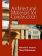 Architectural materials for construction / Harold J. Rosen, Tom Heineman ; illustrations drawn by Peter M. Rosen.