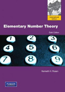 Elementary number theory and its applications / Kenneth H. Rosen.