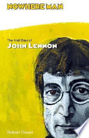 Nowhere man : the final days of John Lennon / Robert Rosen.