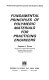 Fundamental principles of polymeric materials for practicing engineers / Stephen L. Rosen.