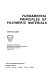 Fundamental principles of polymeric materials / Stephen L. Rosen.