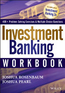 Investment banking valuation, leveraged buyouts, and mergers & acquisitions / Joshua Rosenbaum, Joshua Pearl.