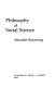 Philosophy of social science / Alexander Rosenberg.