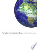 The follies of globalisation theory / Justin Rosenberg.