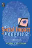 The social impact of computers / Richard S. Rosenberg.