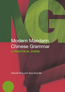 Modern Mandarin Chinese grammar : a practical guide / Claudia Ross and Jing-Heng Sheng Ma.