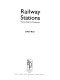 Railway stations : planning, design, and management / Julian Ross.