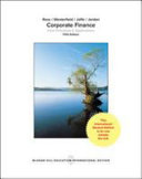 Corporate finance : core principles & applications / Stephen A. Ross, Randolph W. Westerfield, Jeffrey F. Jaffe, Bradford D. Jordan.