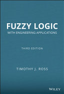 Fuzzy logic with engineering applications / by Timothy Ross.