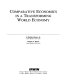 Comparative economics in a transforming world economy / J. Barkley Rosser, Jr., Marina V. Rosser..