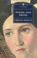 Poems and prose / Christina Rossetti ; edited by Jan Marsh.