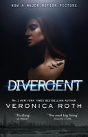Divergent / Veronica Roth.