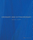 Ordinary and extraordinary : Brooks + Scarpa / Tibby Rothman.