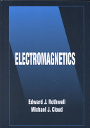 Electromagnetics / Edward J. Rothwell, Michael J. Cloud.