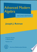 Advanced modern algebra / Joseph J. Rotman.