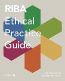 RIBA ethical practice guide Carys Rowlands, Alasdair Ben Dixon.