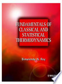 Fundamentals of classical and statistical thermodynamics / Bimalendu Narayan Roy.