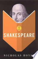 How to read Shakespeare / Nicholas Royle.
