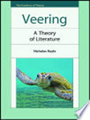Veering a theory of literature / by Nicholas Royle.