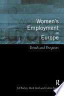 Women's employment in Europe : trends and prospects / Jill Rubery, Mark Smith and Colette Fagan.