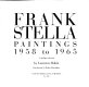 Frank Stella paintings 1958 to 1965 : a catalogue raisonne.