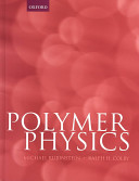 Polymer physics / Michael Rubinstein ; Ralph H. Colby.