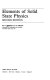 Elements of solid state physics / M.N. Rudden and J. Wilson.