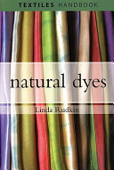 Natural dyes / Linda Rudkin.