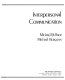 Interpersonal communication / Michael Ruffner, Michael Burgoon.