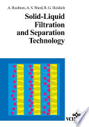 Solid-liquid filtration and separation technology A. Rushton, A. S. Ward, R. G. Holdich.