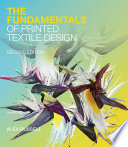 The fundamentals of printed textile design / Alex Russell.