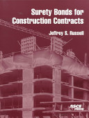 Surety bonds for construction contracts / Jeffrey S. Russell.