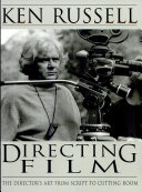 Directing film : the director's art from script to cutting room.