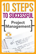Ten steps to successful project management / Lou Russell.