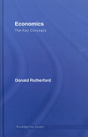 Economics : the key concepts / Donald Rutherford.