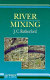 River mixing / J.C. Rutherford.