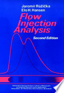 Flow injection analysis / Jaromír Růžička, Elo Harald Hansen.