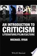 An introduction to criticism : literature/film/culture / Michael Ryan.