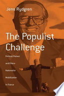 The populist challenge : : political protest and ethno-nationalist mobilization in France / Jens Rydgren.
