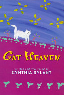 Cat Heaven / written and illustrated by Cynthia Rylant.
