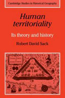 Human territoriality : its theory and history / Robert David Sack.